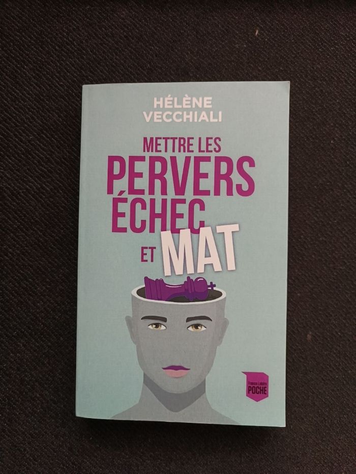 Mettre les pervers échec et mat