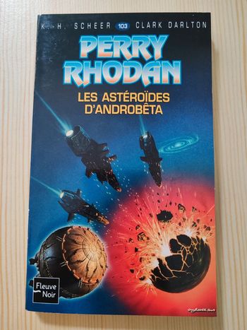 K. - H. Scheer / C. Darlton 🌸 Perry Rhodan Les astéroïdes d'Androbêta