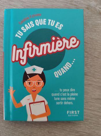 Tu sais que tu es infirmière quand