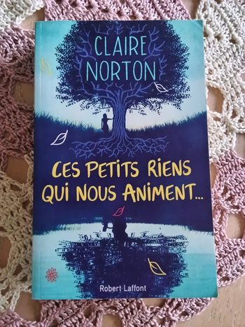 Claire Norton Ces petits riens qui nous animent Broché