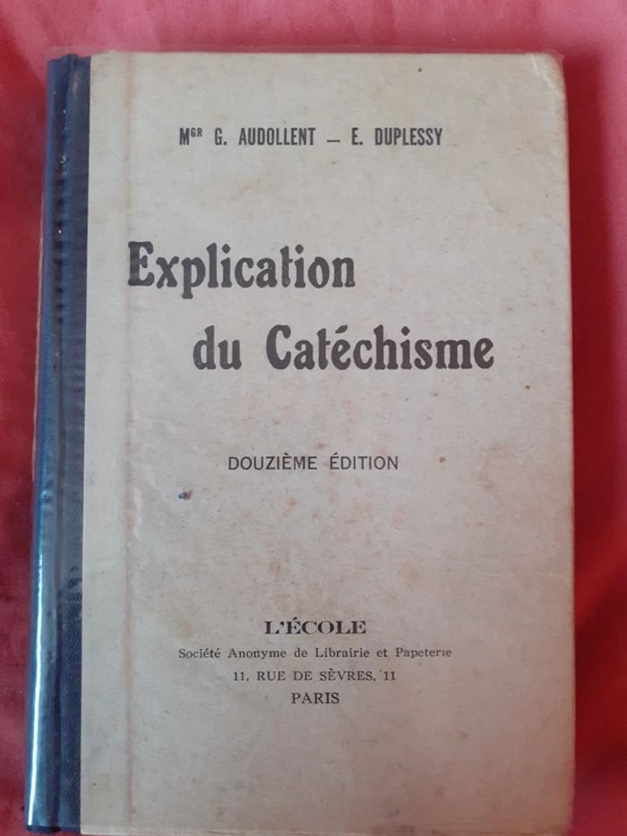 Explication du Catéchisme - G. Audollent, E. Duplessy