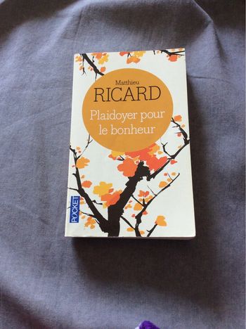 #plaidoyer pour le bonheur Matthieu Ricard.      (
