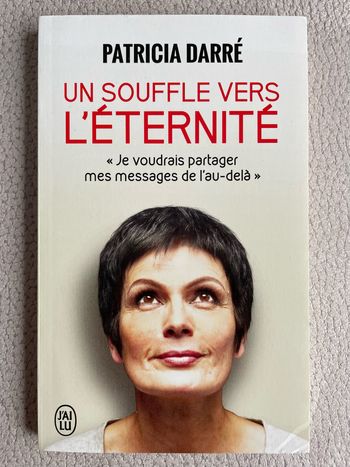 Patricia Darré - Un souffle vers l’éternité
