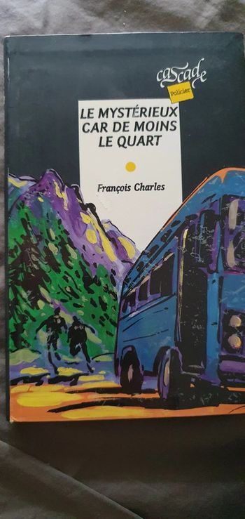 Livre le mystérieux car de moins le quart