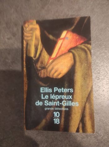 Le lépreux de Saint-Gilles Ellis Peters 10/18 2002