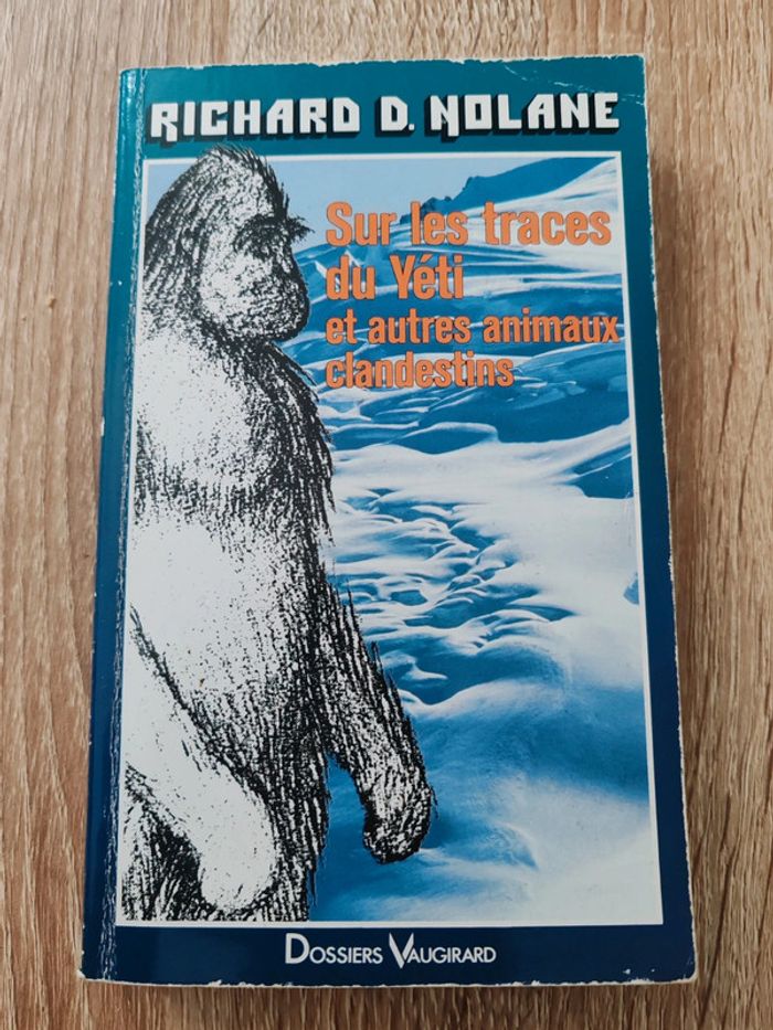 Richard D. Nolane 🌸 Sur les traces du Yéti et autres animaux clandestins - photo numéro 1