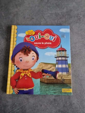 Livre enfant album éveil "Oui-Oui sauve le phare"