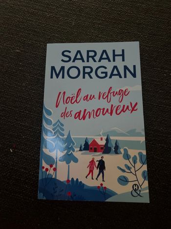 Noël au refuge des amoureux de Sarah Morgan