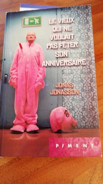 le vieux qui ne voulait pas fêter son anniversaire