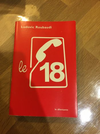 Livre le 18 de Ludovic Roubaudi