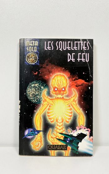 Livre Type LDVElH : Quasar Meta Solo : Les Squelettes de Feu