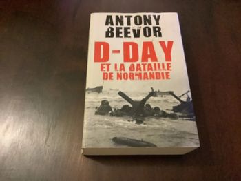 D– DAY et la bataille de Normandie Antony Beevor