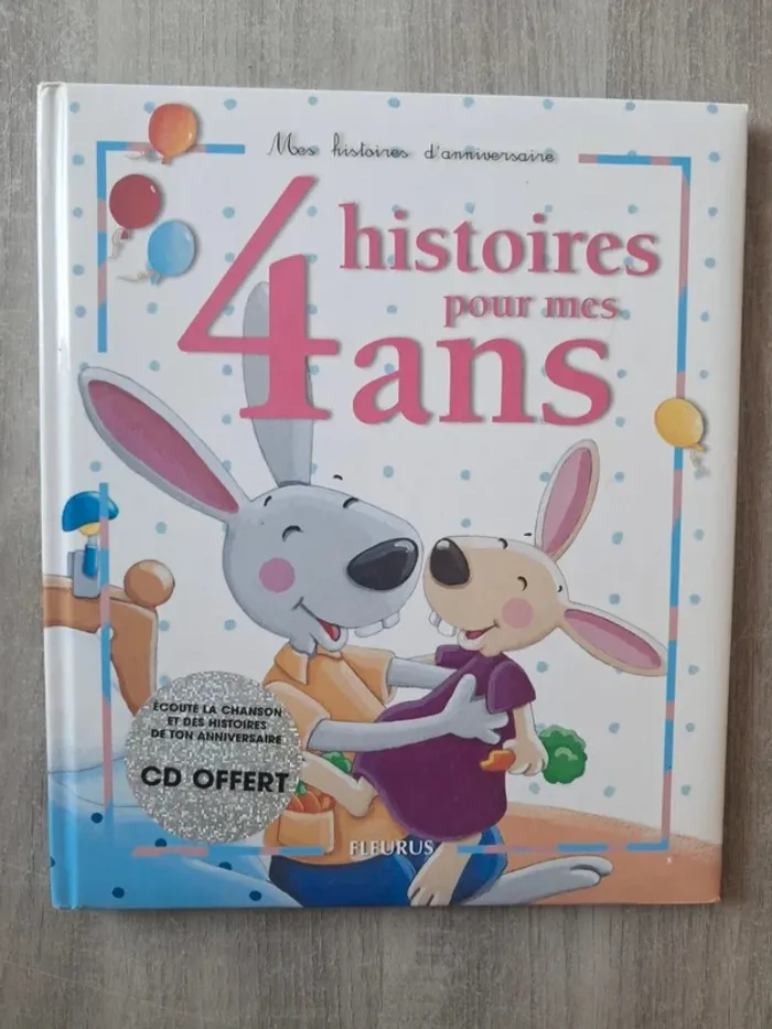 Livre mes premières histoires d'anniversaire 4 histoires pour mes 4 ans Fleurus