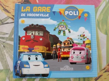 Livre robocar poli "la gare de vroomville"