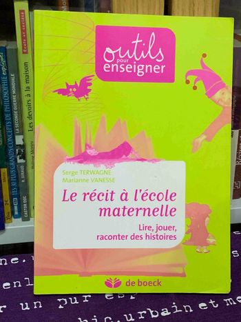 Outils pour enseigner - Le récit à l'école maternelle