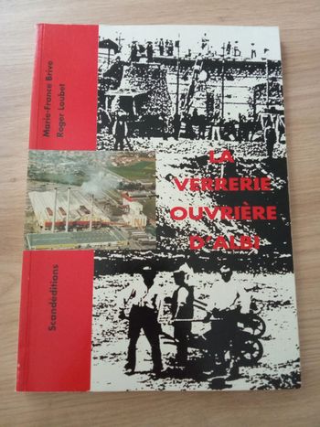 M-F. Brive / R. Loubet 🫧 La verrerie ouvrière d'Albi