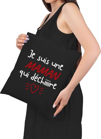 sac maman qui déchire - cadeau pour maman