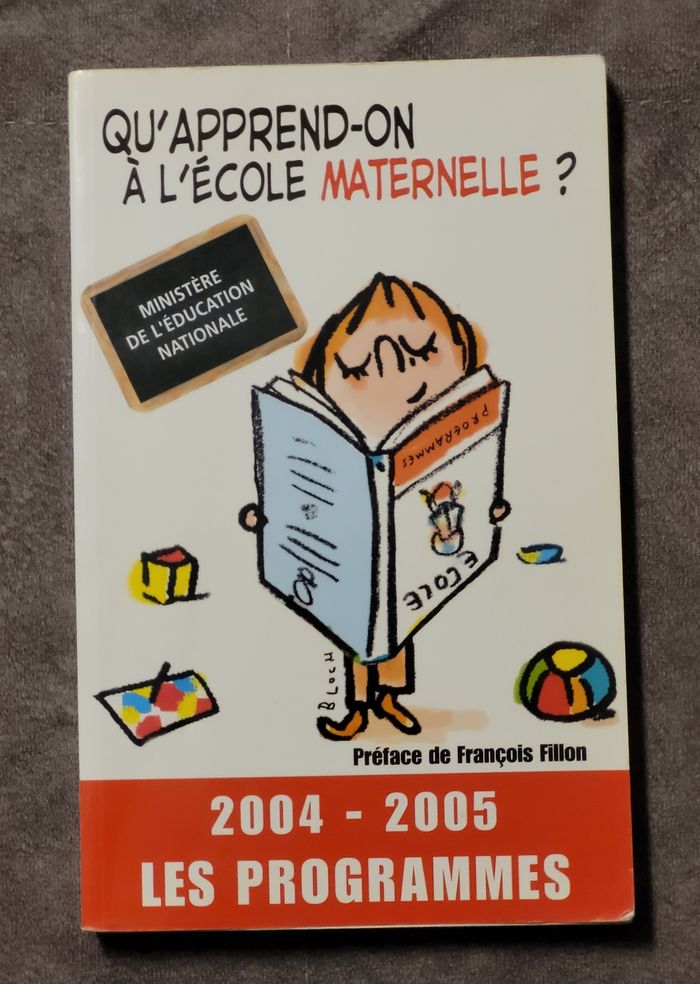 Qu'apprend-on à l'école maternelle ? Les programmes 2004-2005 Ministère Education Nationale, Françoi