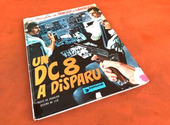 BD Une aventure de Tanguy et Laverdure Un DC-8 à disparu (1978) Dargaud Editeur