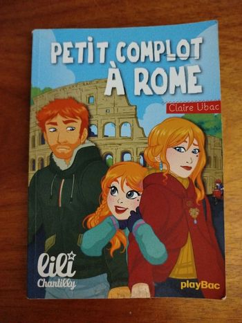 Lily chantilly "Petit complot à Rome" tome 15 de Claire Ubac Lili chantilly