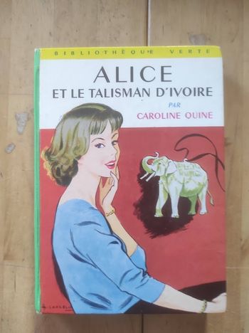 Alice et le talisman d'ivoire Caroline Quine Bibliothèque Verte cartonnée 1968