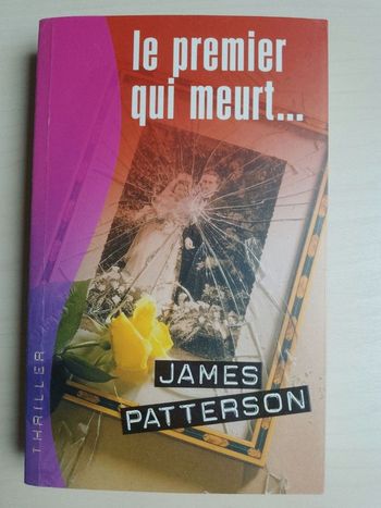 Roman Le premier qui meurt James Patterson
