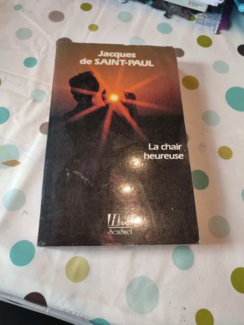 La chair heureuse, de Jacques de Saint-Paul