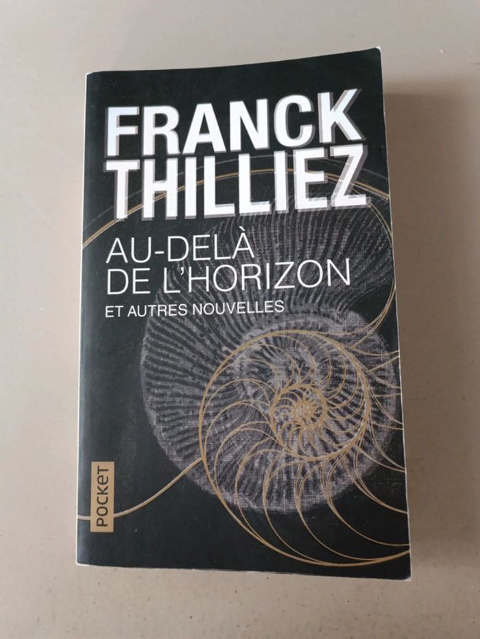 Au-delà de l'horizon et les autres nouvelles Franck thilliez