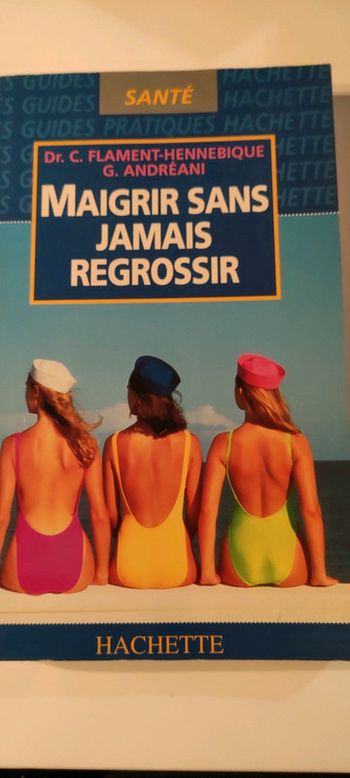 Maigrir sans regrossir édition Hachette