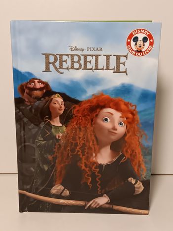 Livre Disney club du livre Rebelle