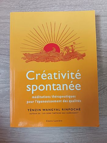 Créativité spontanée - Méditations thérapeutiques Tènzin Wangyal Rinpoché
