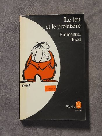 Le Fou et le prolétaire (Le Livre de poche) Par Emmanuel Todd