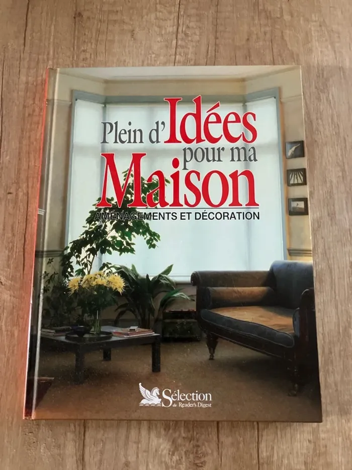 Plein d’idées pour ma maison
