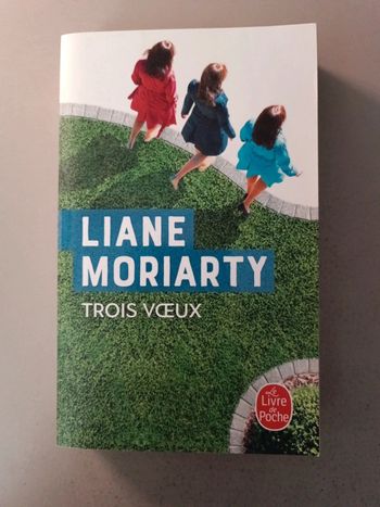 Liane Moriarty Trois Voeux
