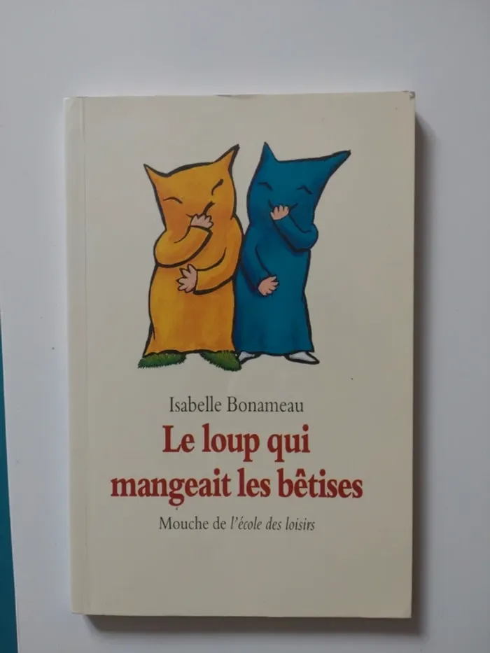 Le loup qui mangeait des bêtises