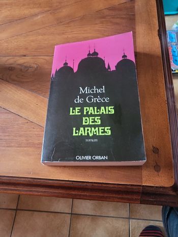 Livre le palais des larmes Michel de Grèce