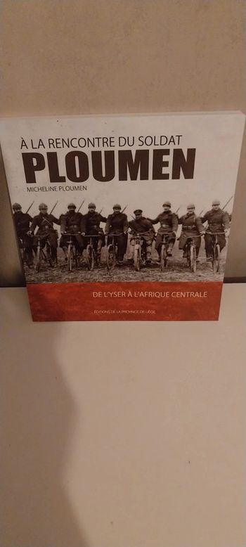 A La Rencontre Du Soldat Ploumen : De L'yser A L'afrique Centrale