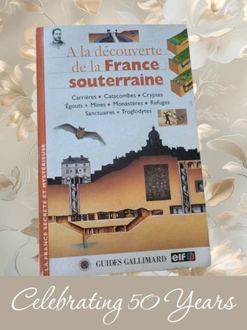 A la découverte de la France souterraine