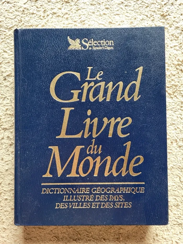 Le grand livre du monde, Dictionnaire géographique illustré des pays, des villes et des sites