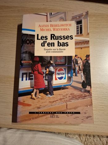 Les russes d'en bas. Enquête sur la Russie post communiste