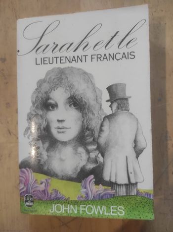 Sarah et le lieutenant français John Fowles Livre de Poche 1974