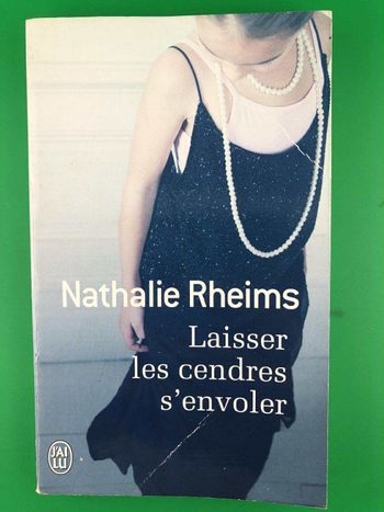 Laisser les cendres s'envoler - Nathalie Rheims