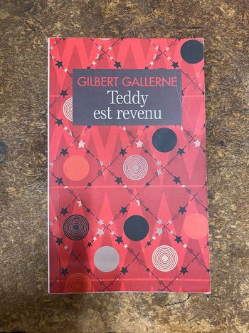 Teddy est revenu - Gilbert Gallerne