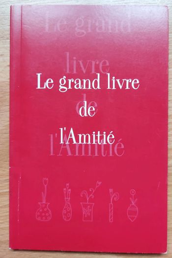 Le grand livre de l'amitié