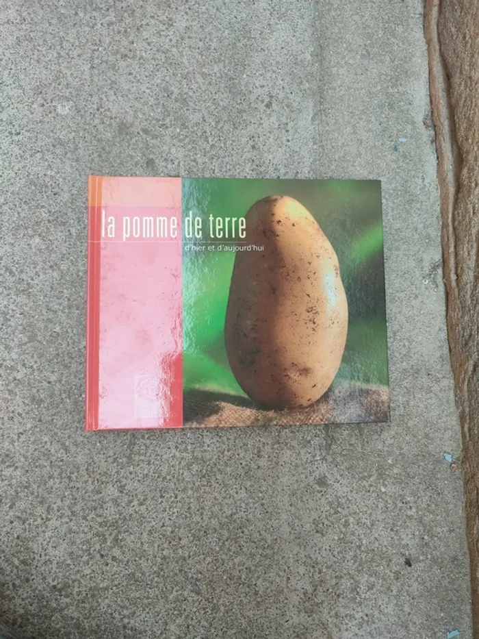 Livre la pomme de terre d'hier et d'aujourd'hui