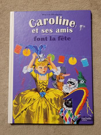 Caroline Et Ses Amis Font La Fête Pierre Probst (Illustrations)