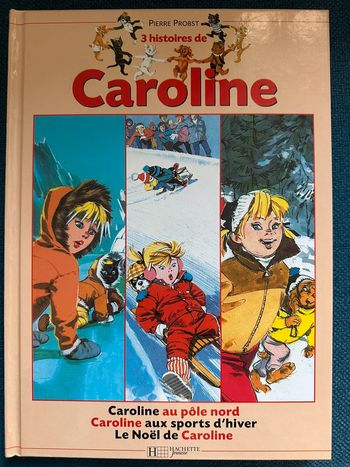 Grand recueil 3 histoires de Caroline Pierre Probst livre bd album collection