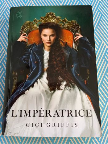 L’impératrice de Gigi Griffis
