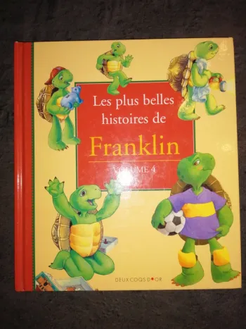 Les plus belles histoires de Franklin tome 4