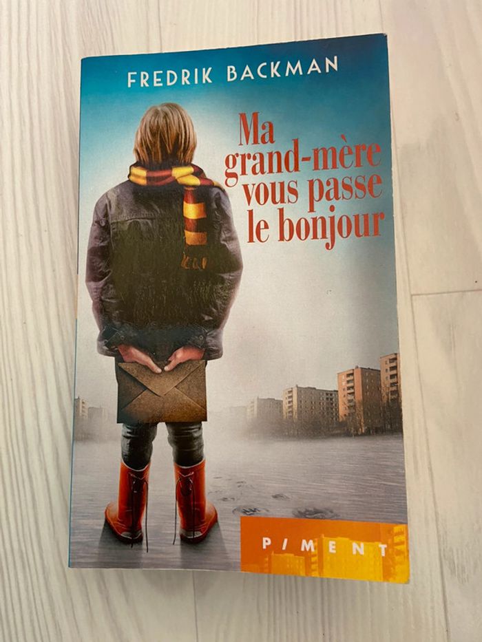 Ma grand-mère vous passe le bonjour - Fredrik Backman